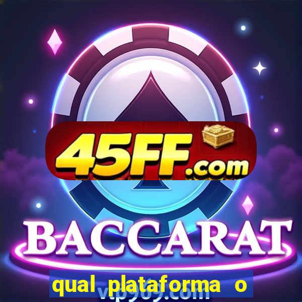 qual plataforma o buzeira joga